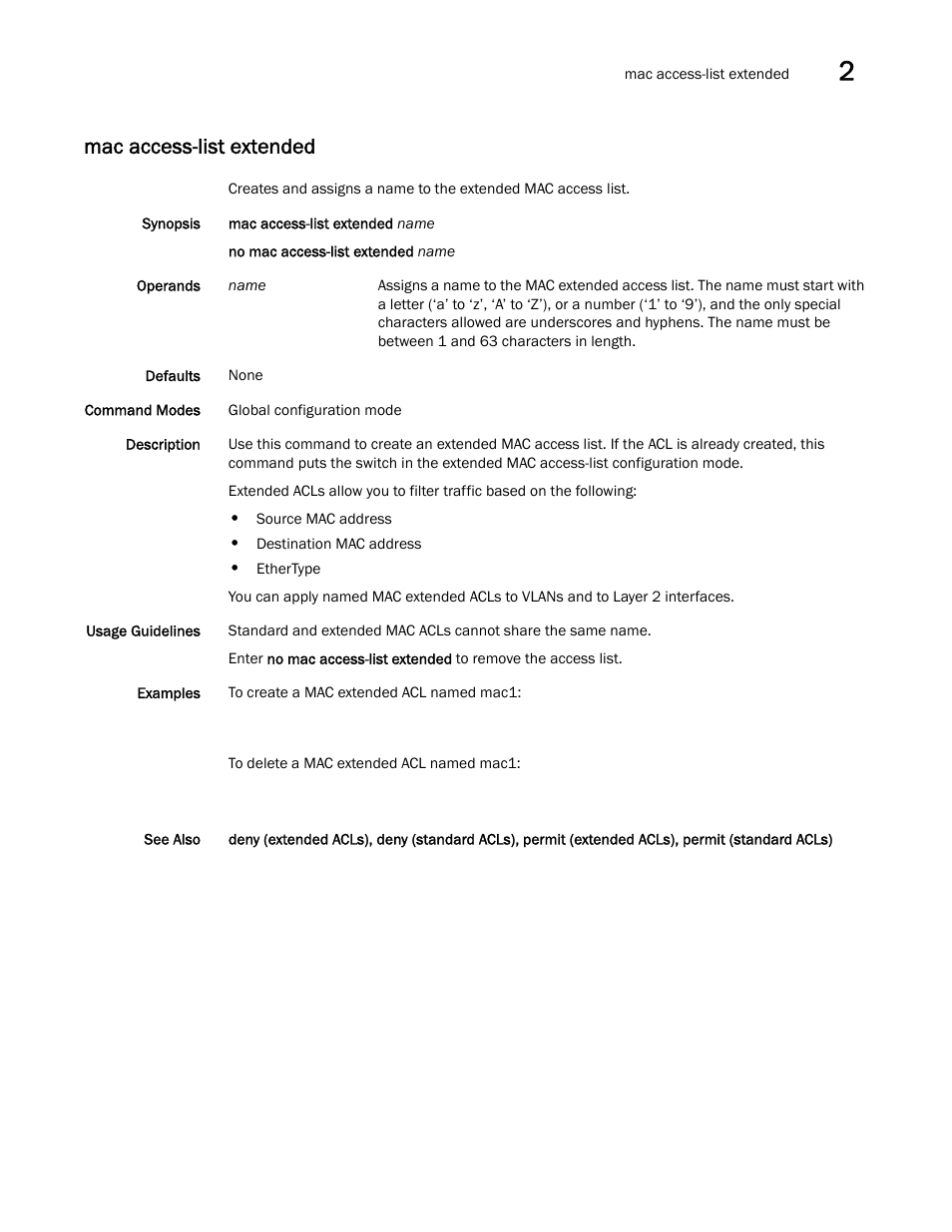 Mac access-list extended | Brocade Network OS Command Reference v4.1.0 User Manual | Page 479 / 1418