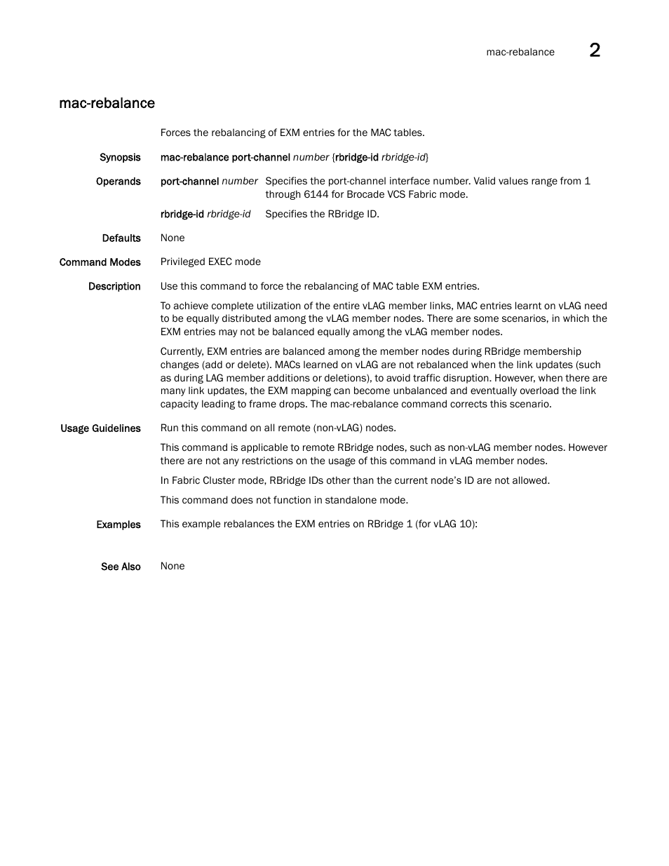 Mac-rebalance | Brocade Network OS Command Reference v4.1.0 User Manual | Page 485 / 1418