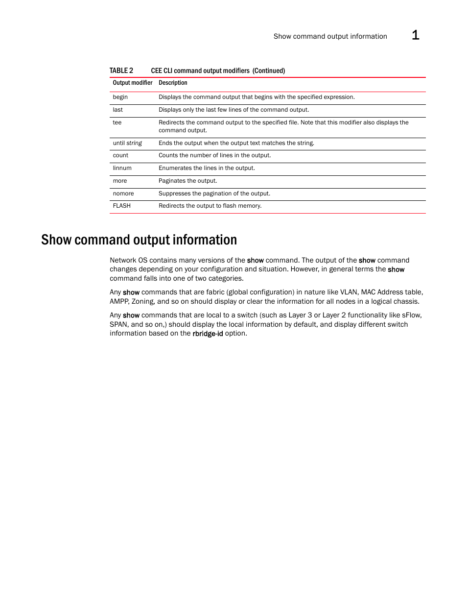 Show command output information | Brocade Network OS Command Reference v4.1.0 User Manual | Page 49 / 1418