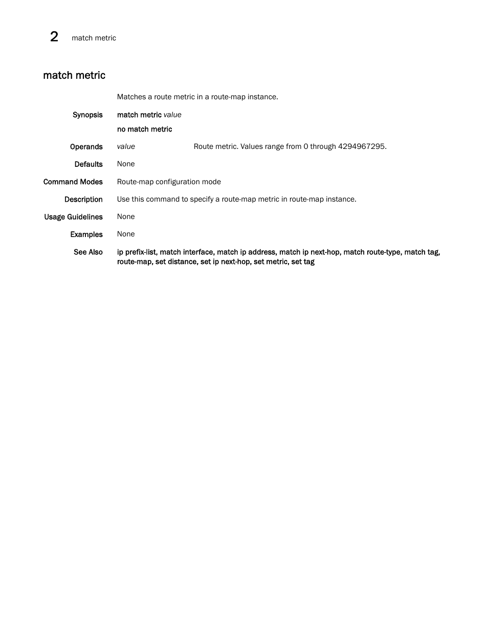 Match metric, Metric, Metric, matc | Brocade Network OS Command Reference v4.1.0 User Manual | Page 500 / 1418