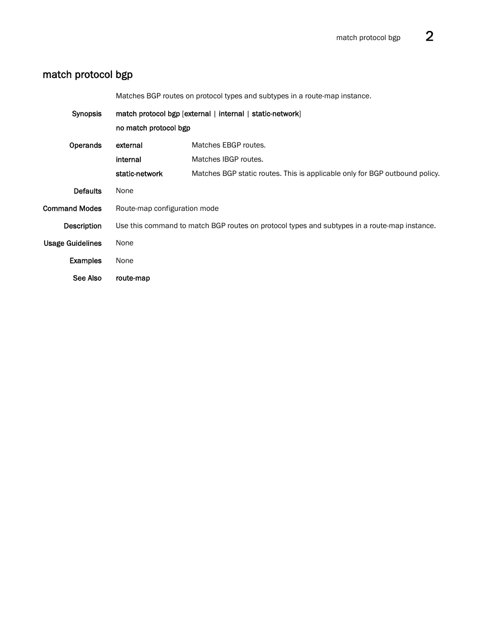 Match protocol bgp | Brocade Network OS Command Reference v4.1.0 User Manual | Page 501 / 1418