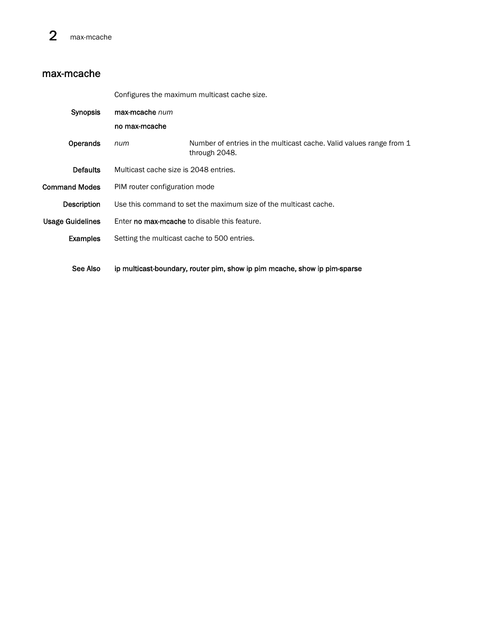 Max-mcache | Brocade Network OS Command Reference v4.1.0 User Manual | Page 506 / 1418
