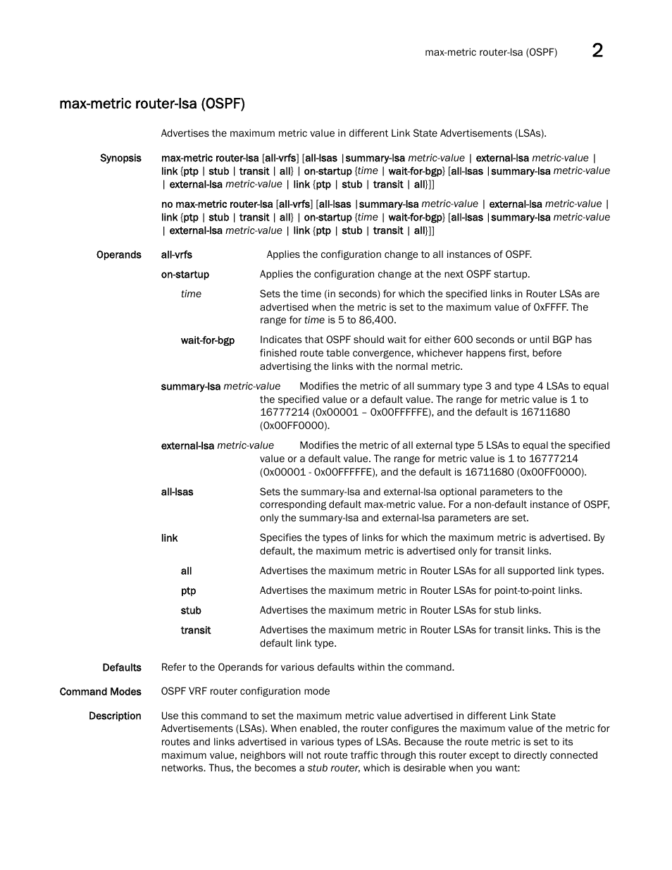 Max-metric router-lsa (ospf) | Brocade Network OS Command Reference v4.1.0 User Manual | Page 507 / 1418
