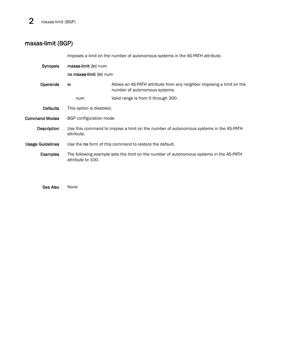 Maxas-limit (bgp) | Brocade Network OS Command Reference v4.1.0 User Manual | Page 510 / 1418