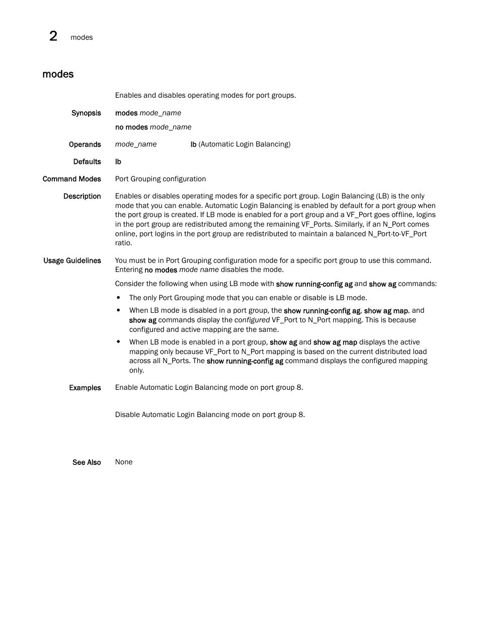 Modes | Brocade Network OS Command Reference v4.1.0 User Manual | Page 518 / 1418