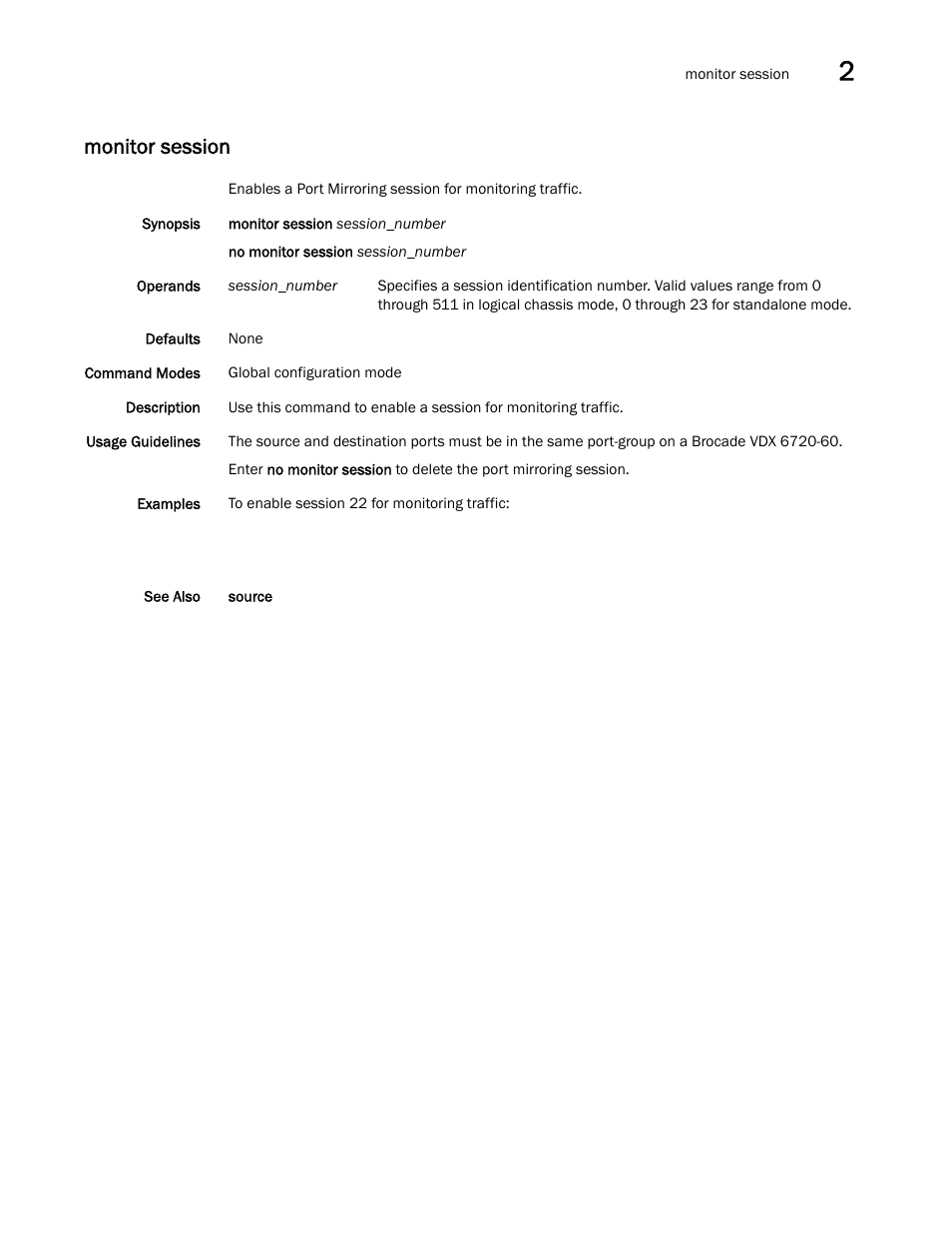 Monitor session | Brocade Network OS Command Reference v4.1.0 User Manual | Page 519 / 1418