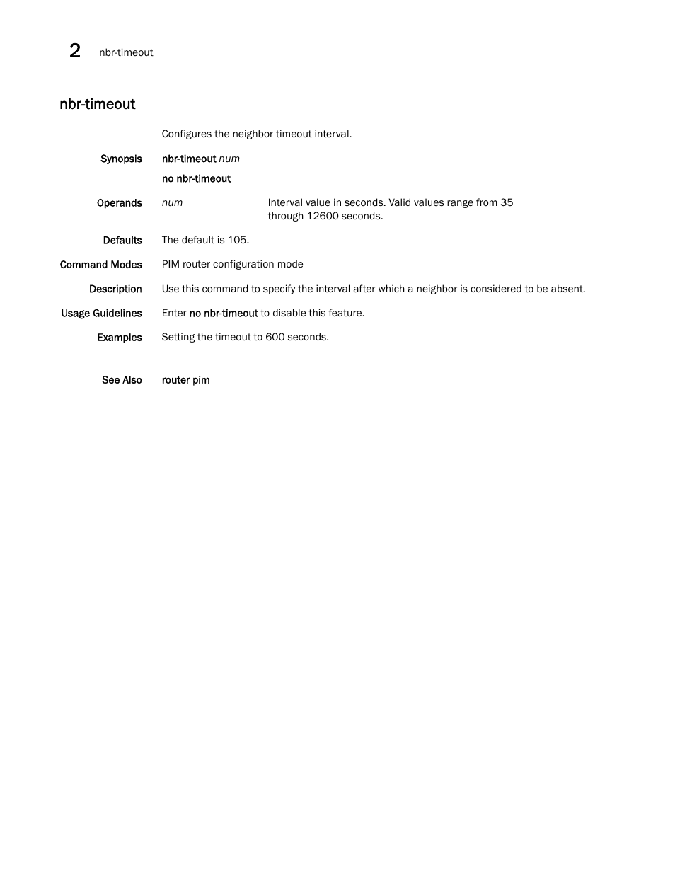 Nbr-timeout | Brocade Network OS Command Reference v4.1.0 User Manual | Page 526 / 1418