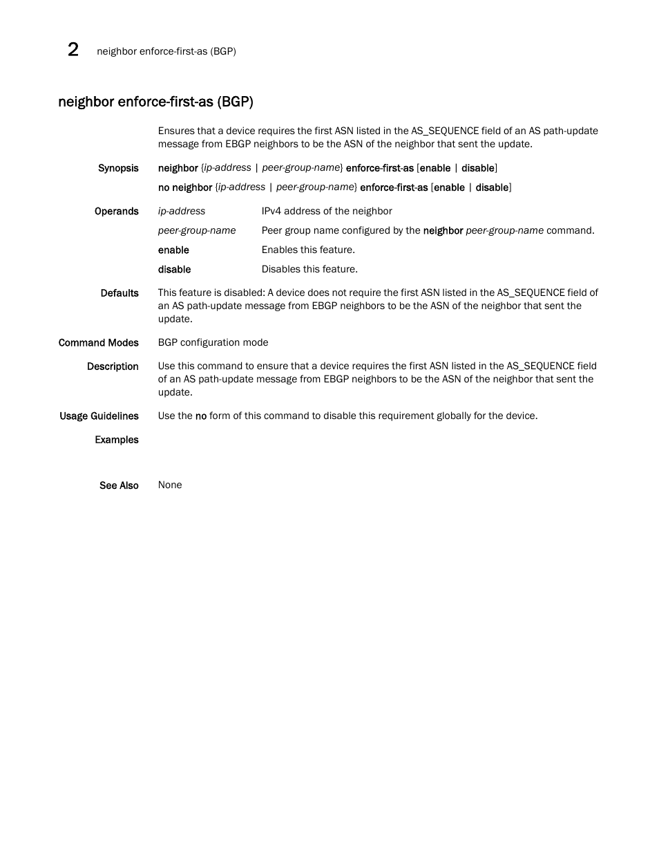 Neighbor enforce-first-as (bgp) | Brocade Network OS Command Reference v4.1.0 User Manual | Page 536 / 1418