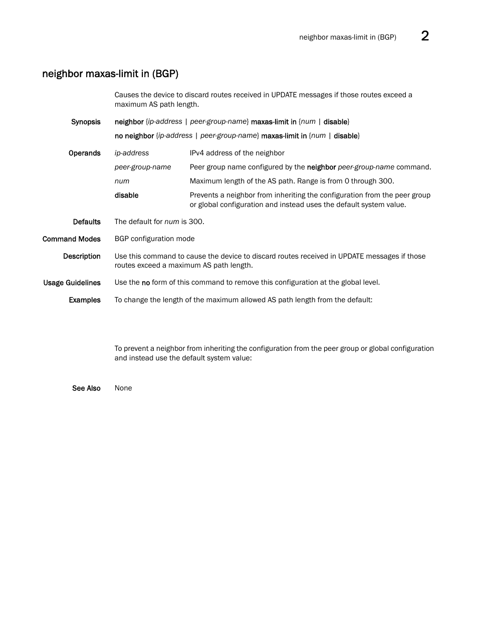 Neighbor maxas-limit in (bgp) | Brocade Network OS Command Reference v4.1.0 User Manual | Page 539 / 1418