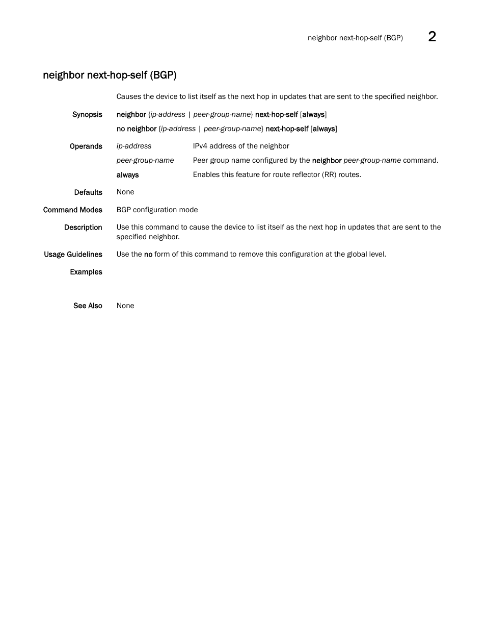 Neighbor next-hop-self (bgp) | Brocade Network OS Command Reference v4.1.0 User Manual | Page 541 / 1418