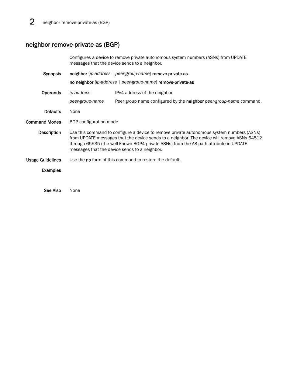 Neighbor remove-private-as (bgp) | Brocade Network OS Command Reference v4.1.0 User Manual | Page 546 / 1418