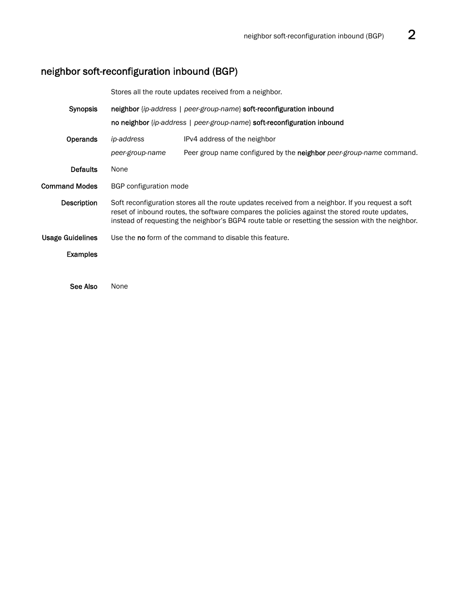 Neighbor soft-reconfiguration inbound (bgp) | Brocade Network OS Command Reference v4.1.0 User Manual | Page 551 / 1418