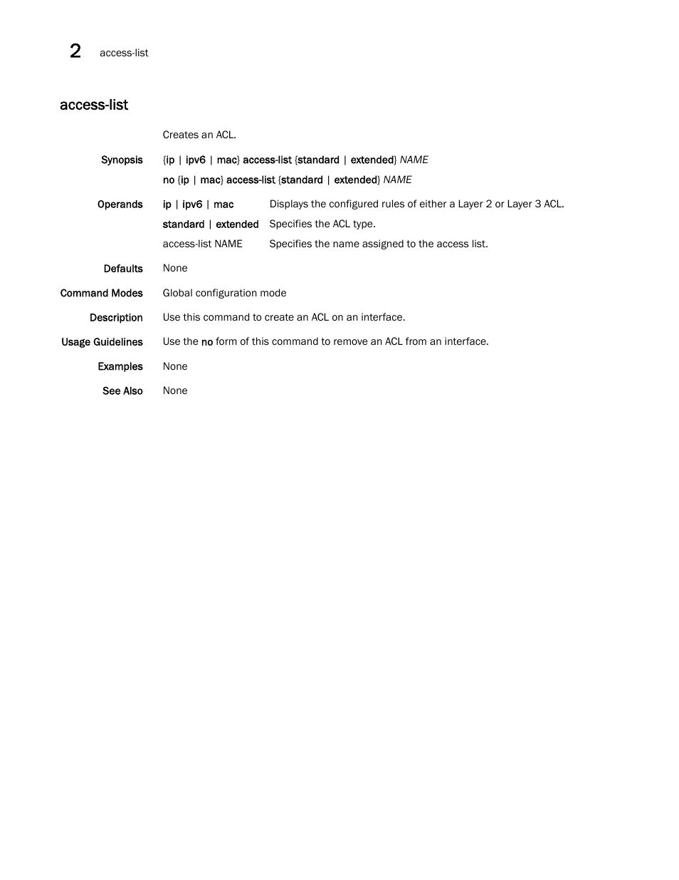 Access-list | Brocade Network OS Command Reference v4.1.0 User Manual | Page 56 / 1418