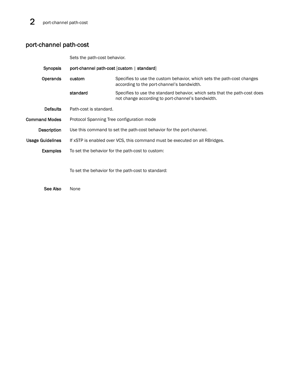 Port-channel path-cost | Brocade Network OS Command Reference v4.1.0 User Manual | Page 580 / 1418