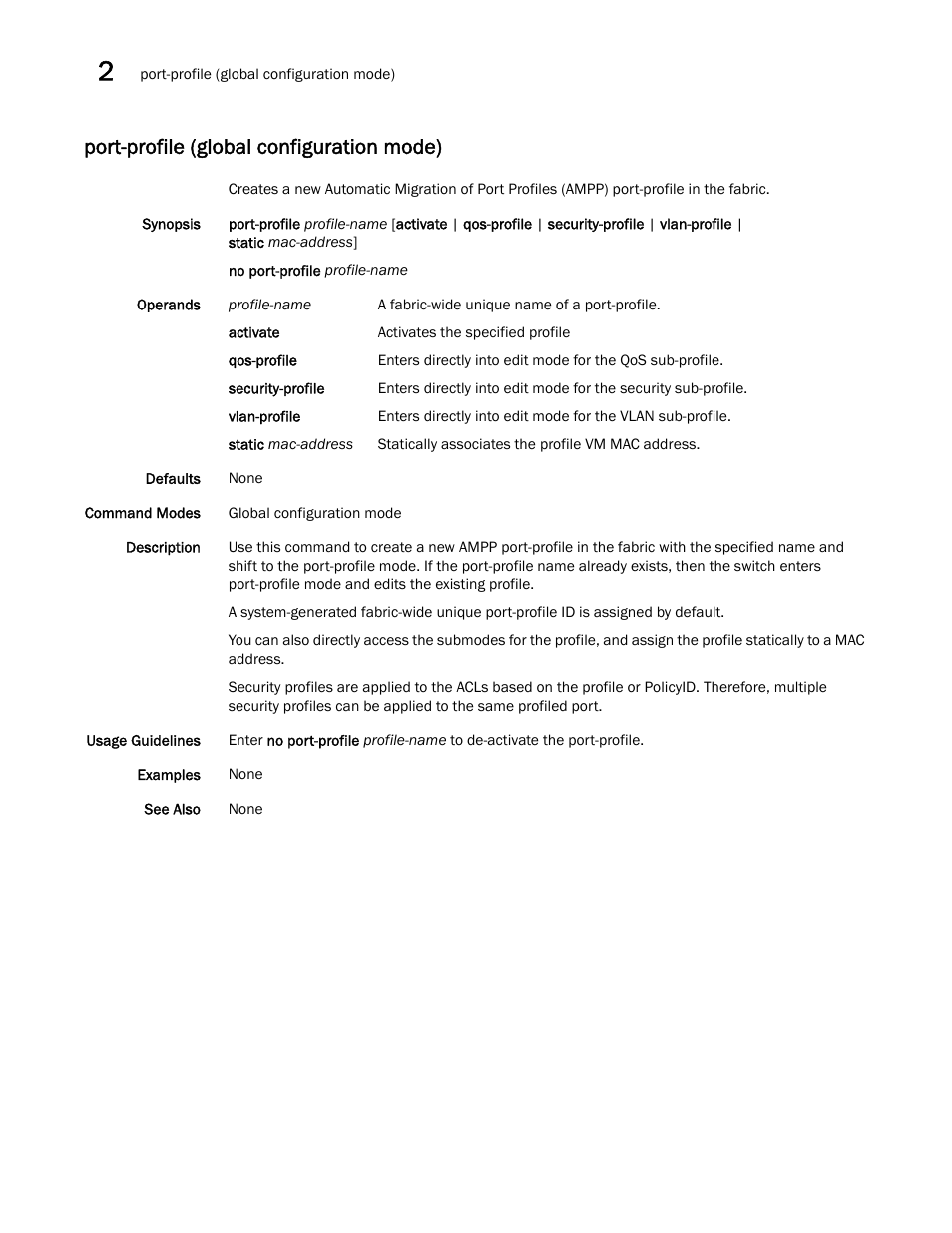 Port-profile (global configuration mode) | Brocade Network OS Command Reference v4.1.0 User Manual | Page 582 / 1418