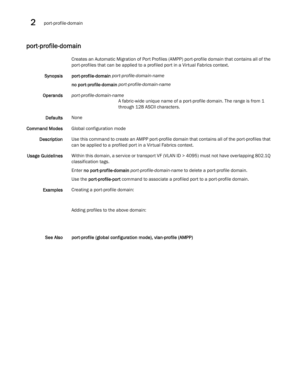 Port-profile-domain | Brocade Network OS Command Reference v4.1.0 User Manual | Page 584 / 1418