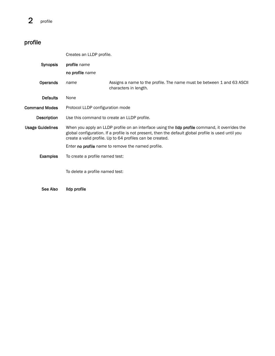 Profile | Brocade Network OS Command Reference v4.1.0 User Manual | Page 600 / 1418