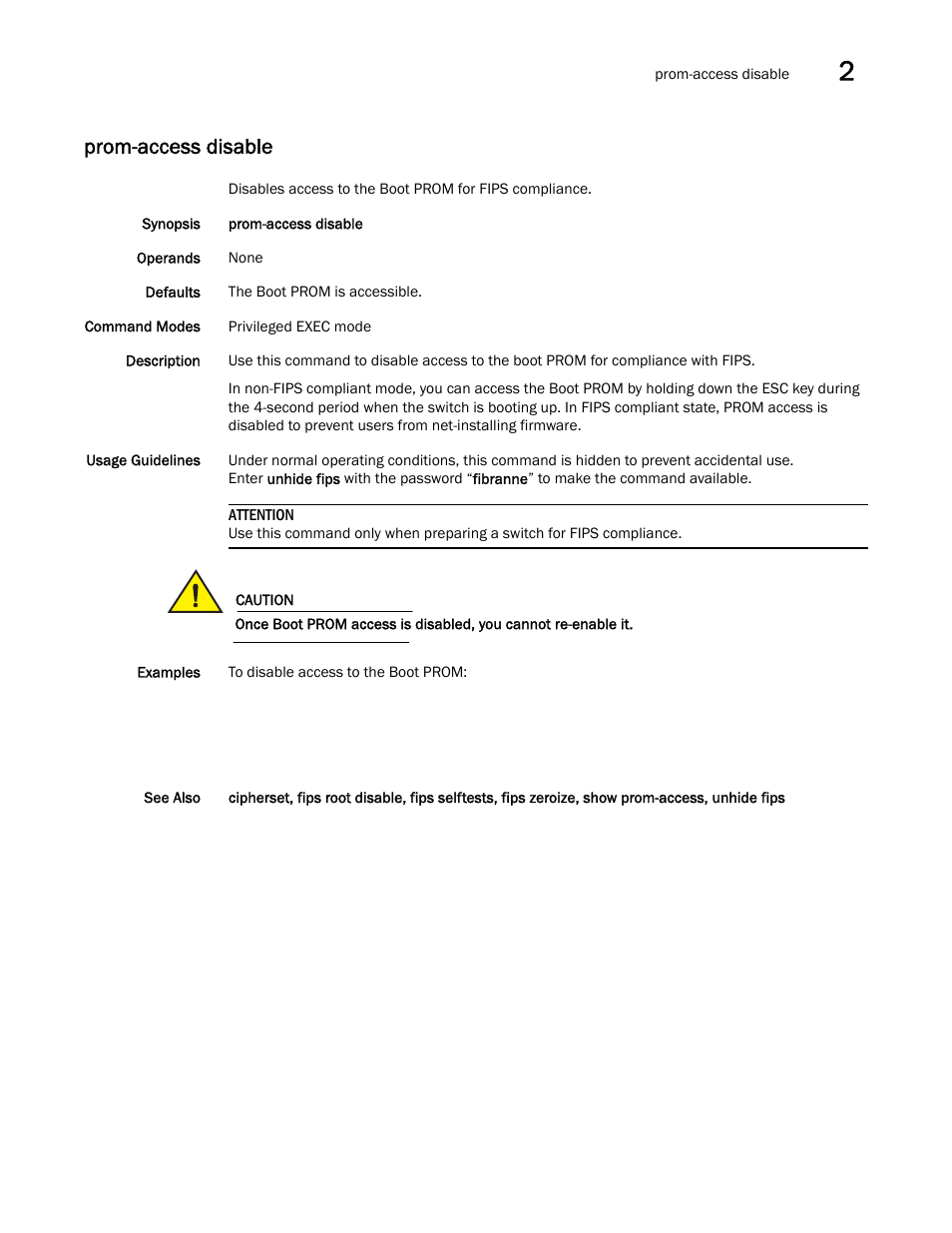 Prom-access disable, Om-access disable, Prom-access disable, sho | Om-access disable, sho, Om-access disable, s | Brocade Network OS Command Reference v4.1.0 User Manual | Page 601 / 1418