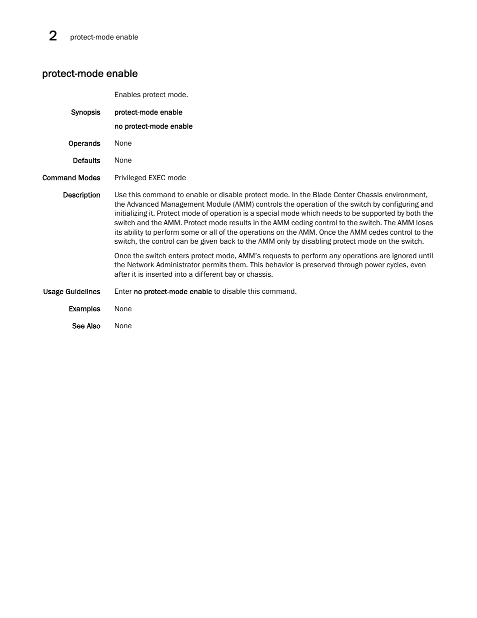 Protect-mode enable | Brocade Network OS Command Reference v4.1.0 User Manual | Page 602 / 1418