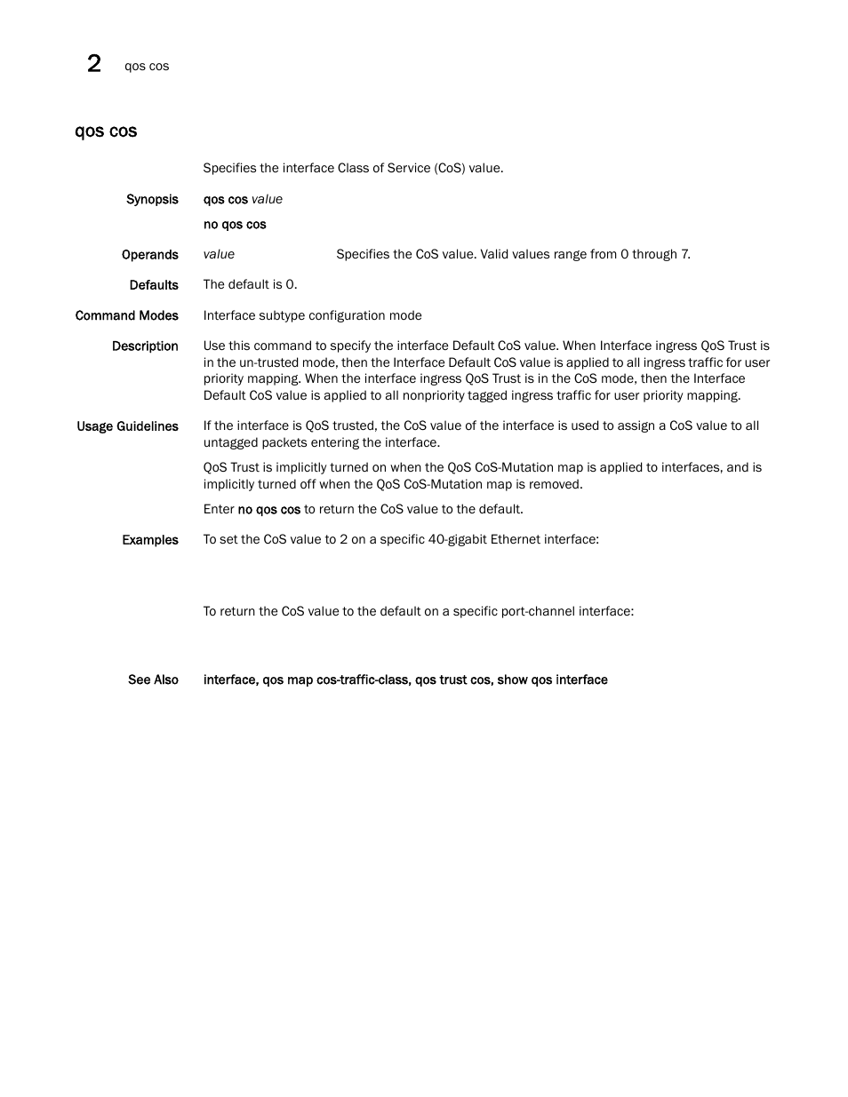 Qos cos, Cos, ser, Qos cos.) | Cos, s | Brocade Network OS Command Reference v4.1.0 User Manual | Page 610 / 1418