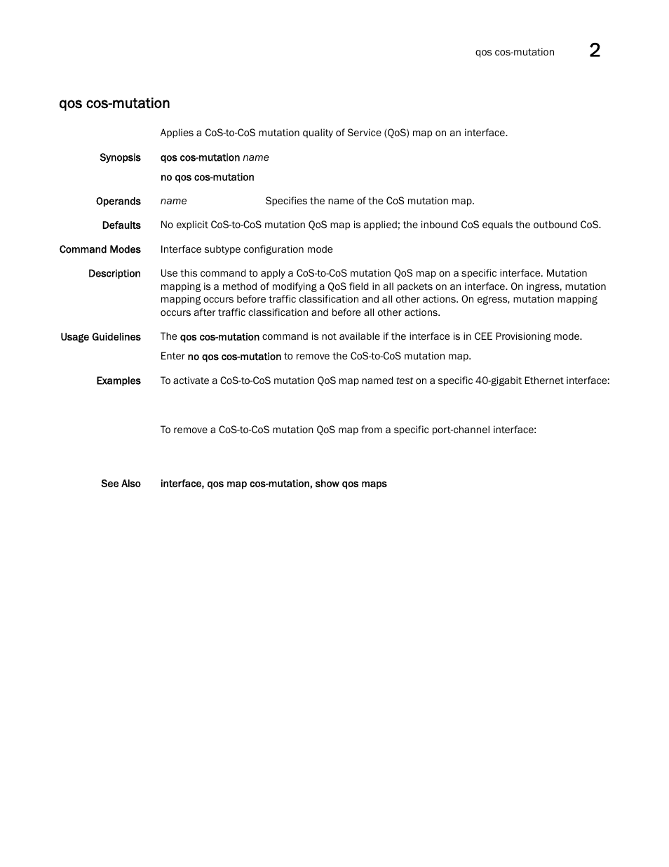 Qos cos-mutation | Brocade Network OS Command Reference v4.1.0 User Manual | Page 611 / 1418