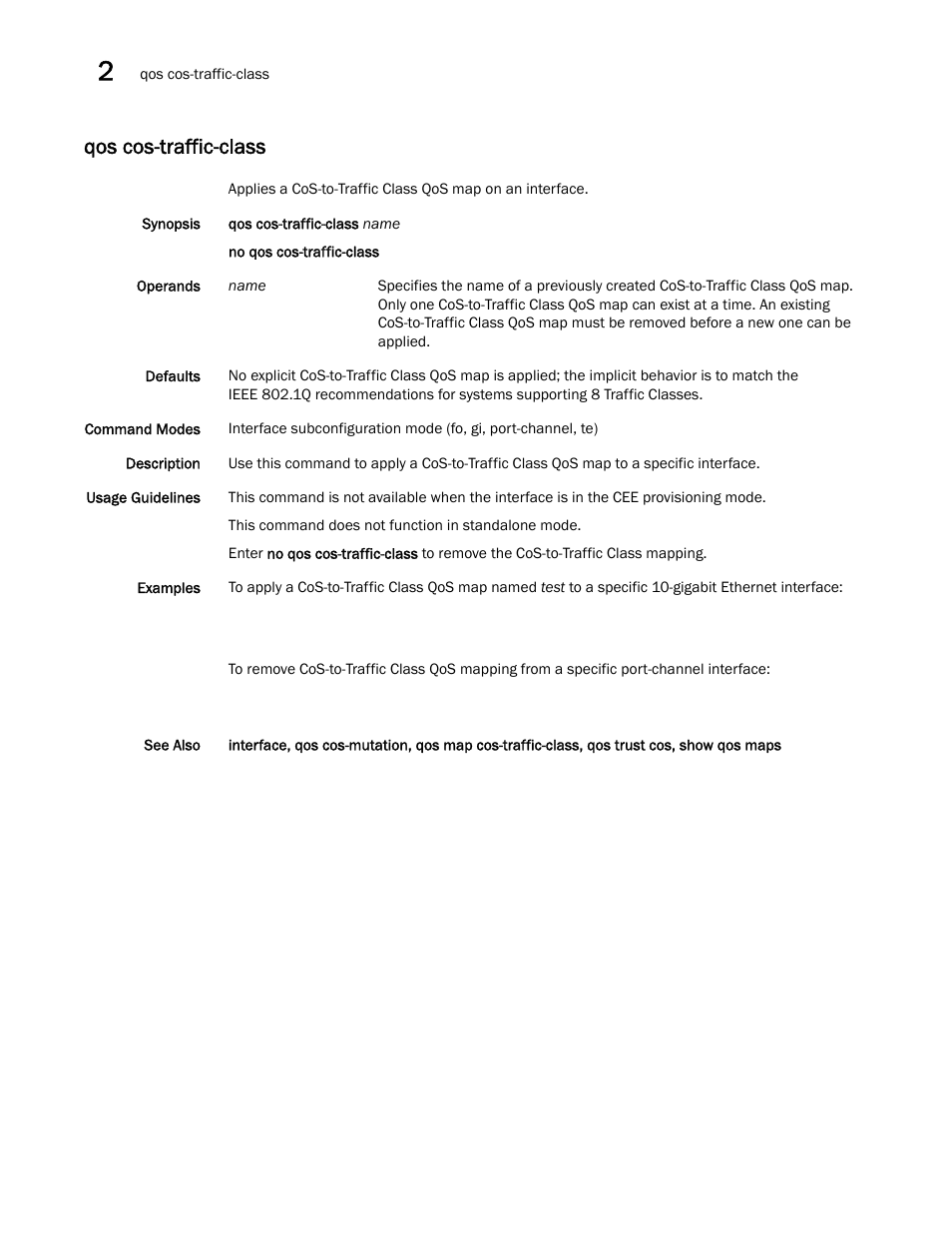 Qos cos-traffic-class | Brocade Network OS Command Reference v4.1.0 User Manual | Page 612 / 1418