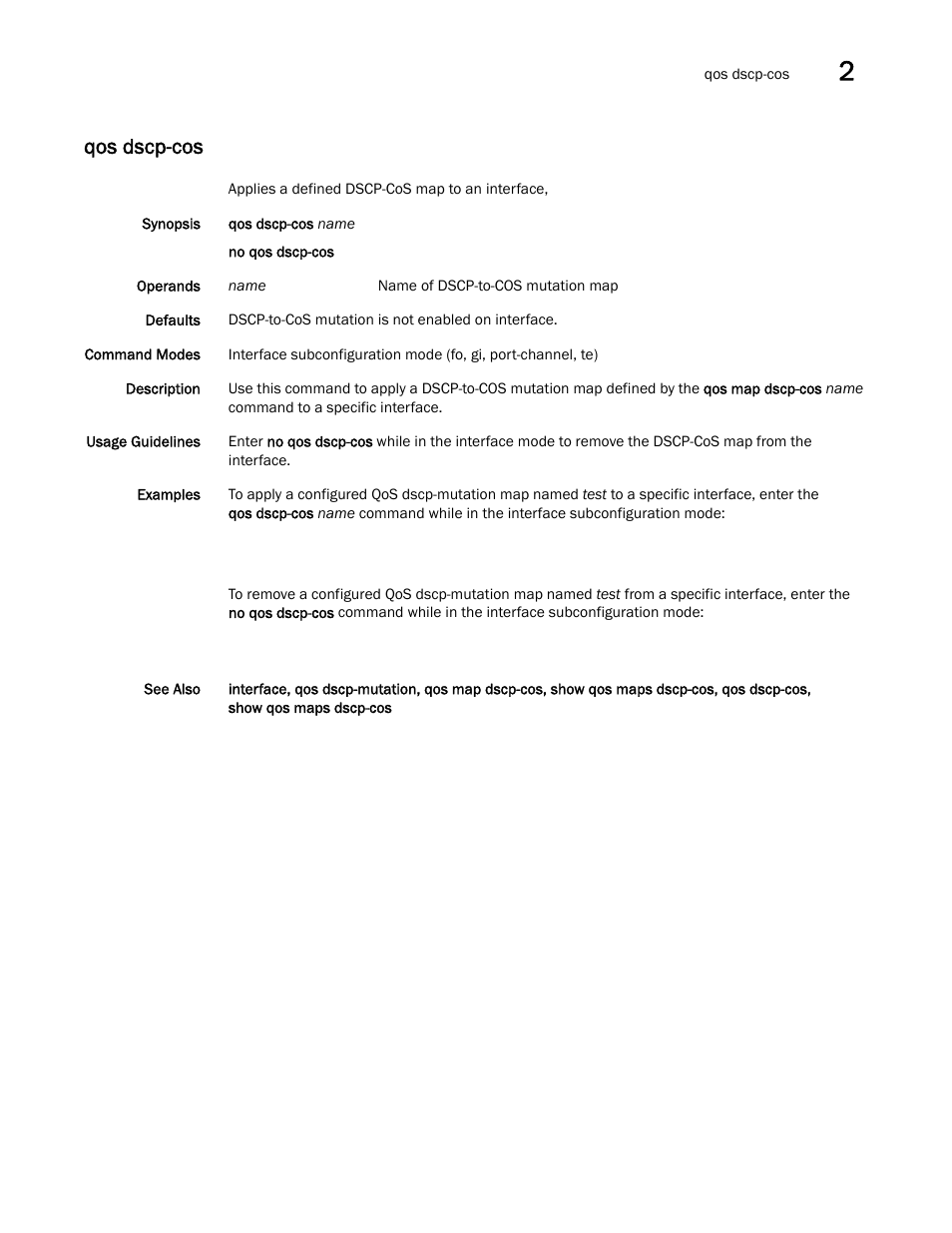 Qos dscp-cos | Brocade Network OS Command Reference v4.1.0 User Manual | Page 613 / 1418