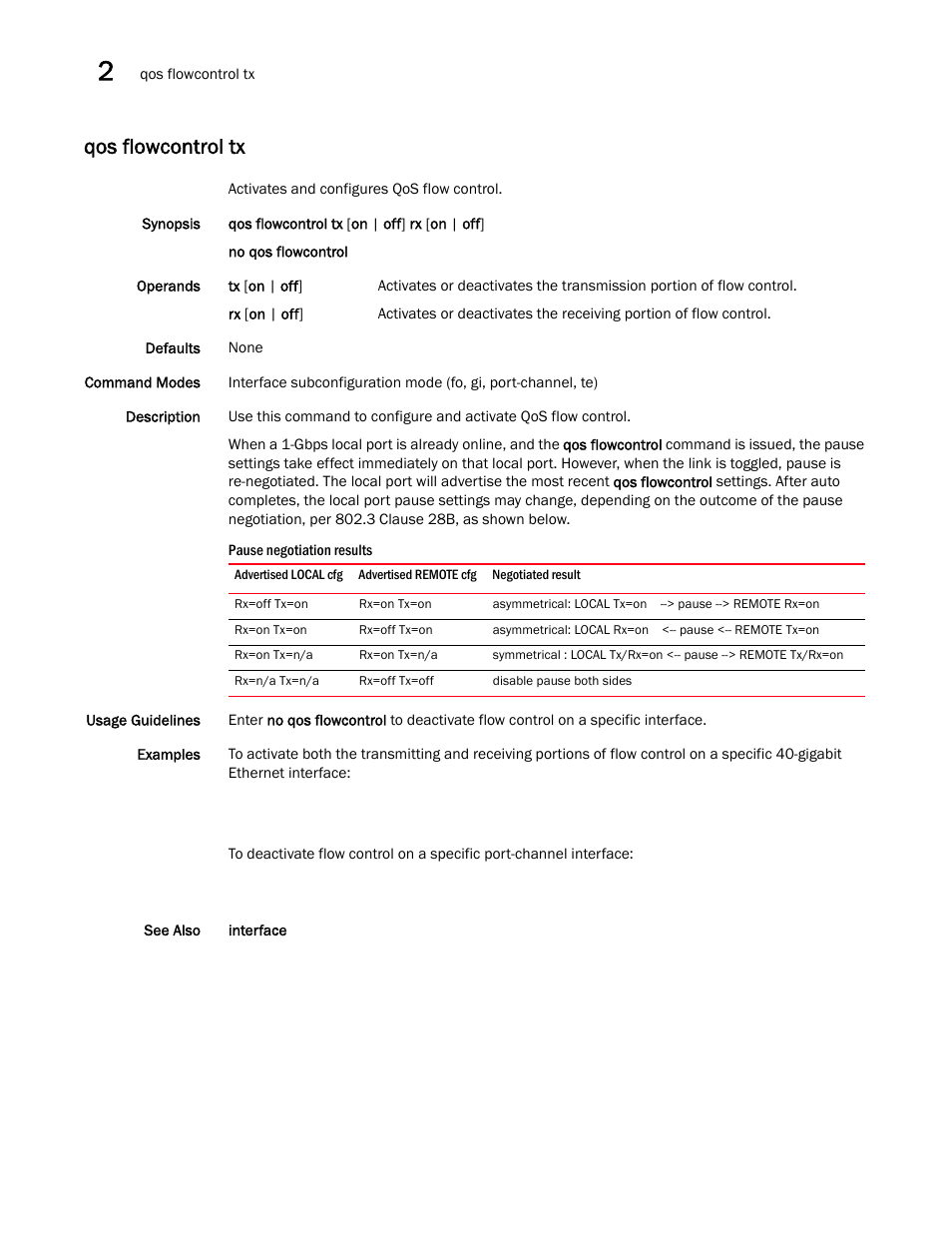 Qos flowcontrol tx | Brocade Network OS Command Reference v4.1.0 User Manual | Page 616 / 1418