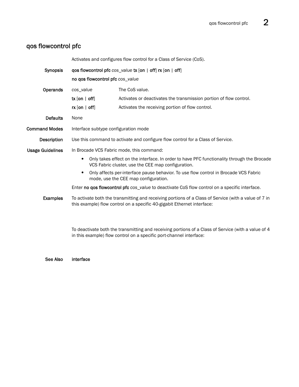 Qos flowcontrol pfc | Brocade Network OS Command Reference v4.1.0 User Manual | Page 617 / 1418