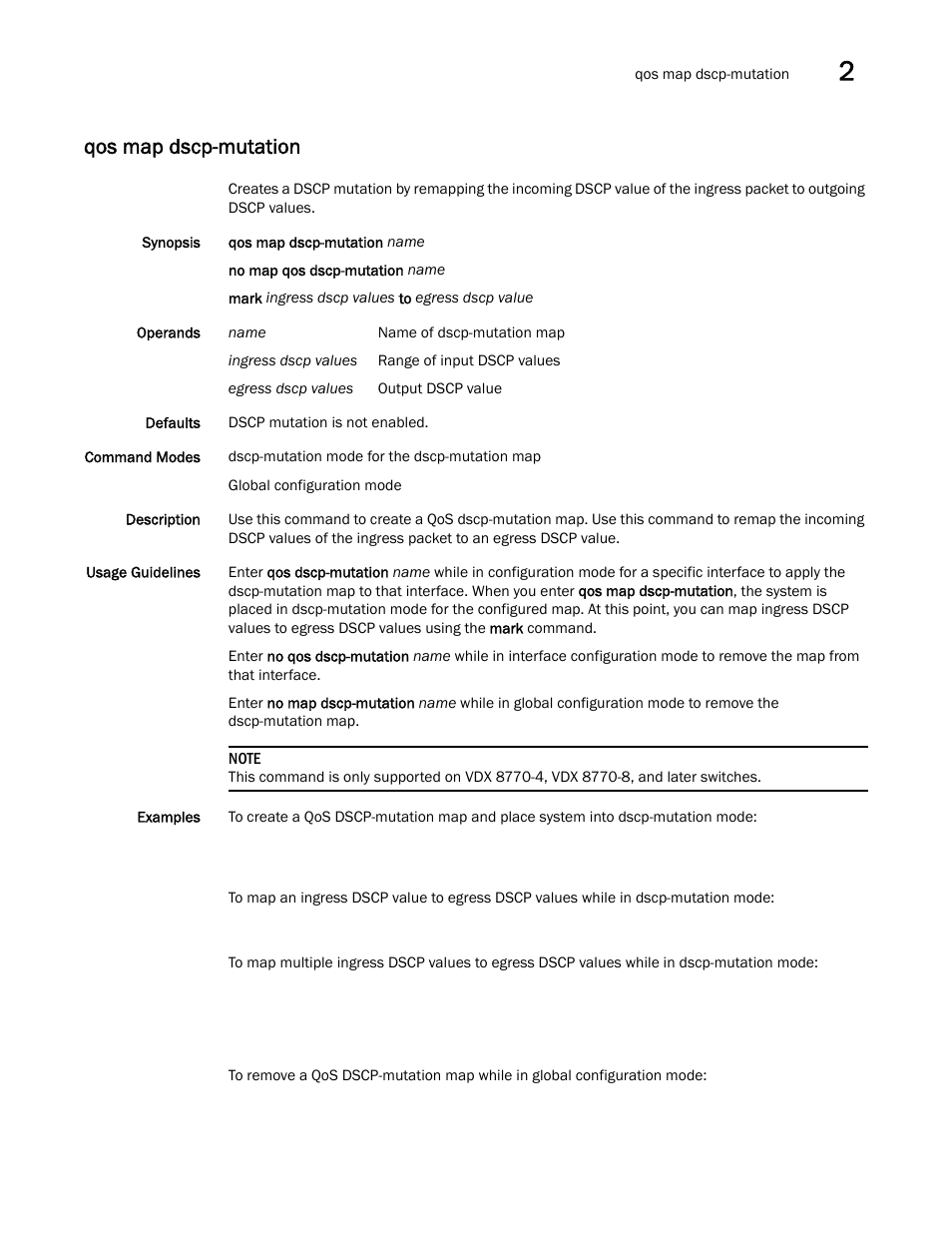 Qos map dscp-mutation | Brocade Network OS Command Reference v4.1.0 User Manual | Page 621 / 1418