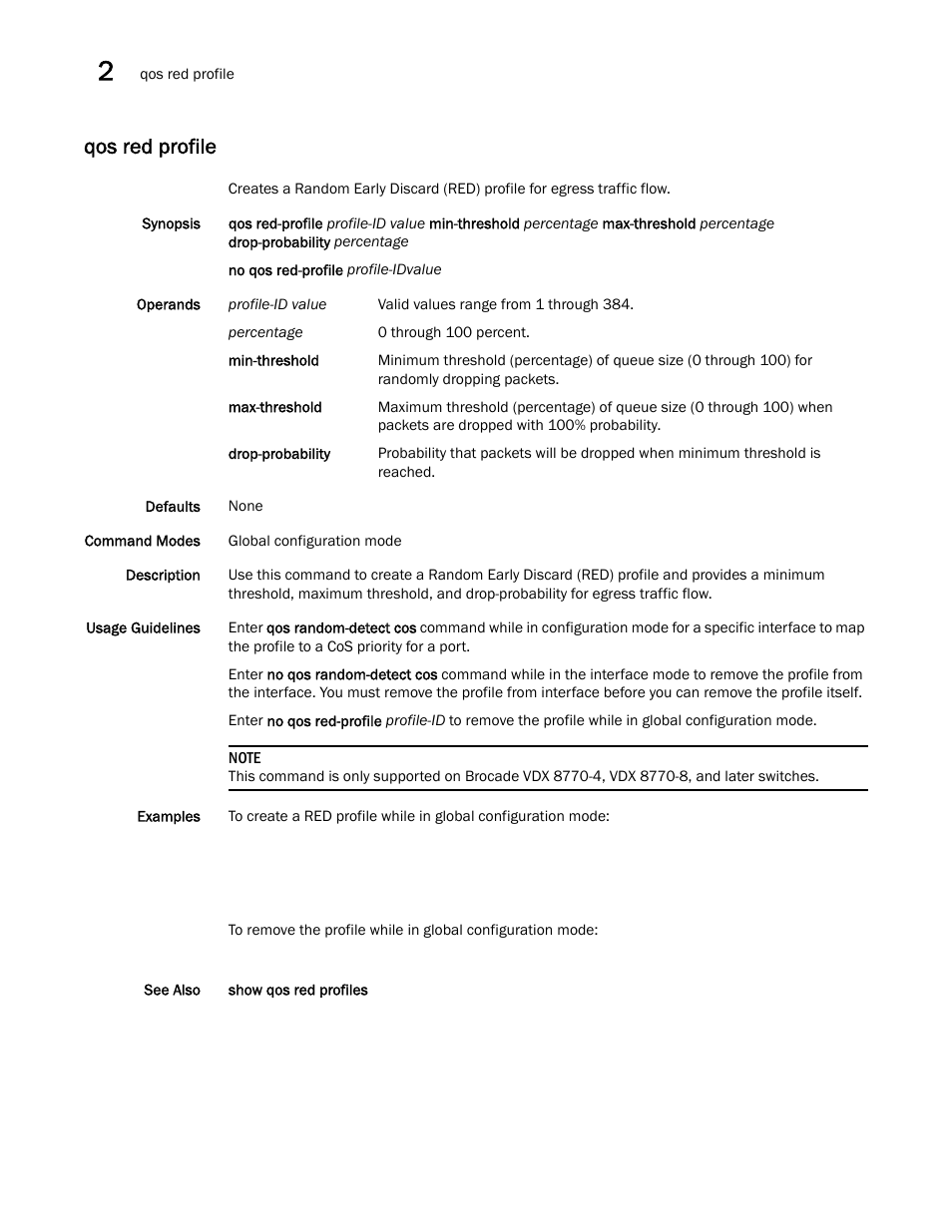 Qos red profile | Brocade Network OS Command Reference v4.1.0 User Manual | Page 624 / 1418