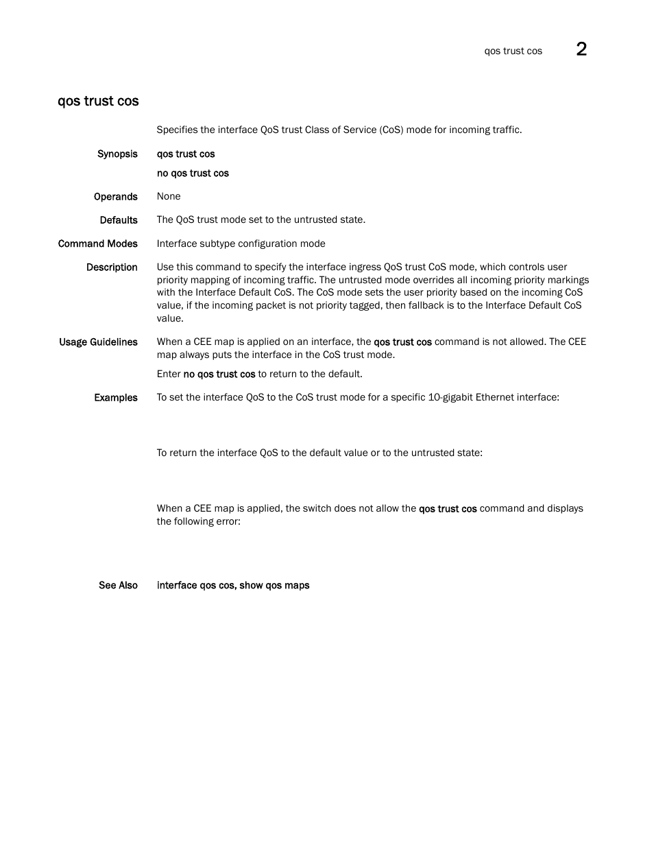 Qos trust cos, Trust cos, sho | Brocade Network OS Command Reference v4.1.0 User Manual | Page 625 / 1418