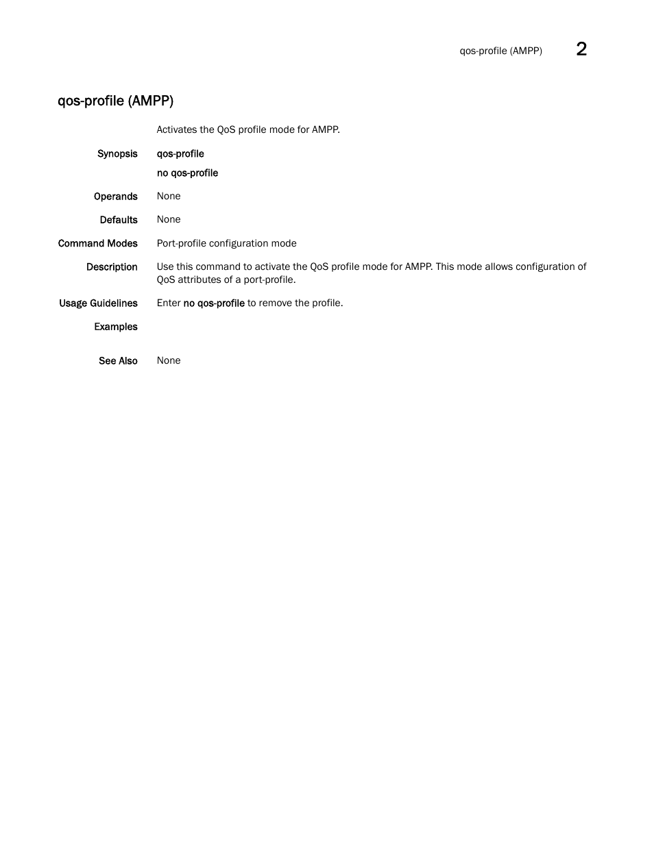 Qos-profile (ampp) | Brocade Network OS Command Reference v4.1.0 User Manual | Page 637 / 1418