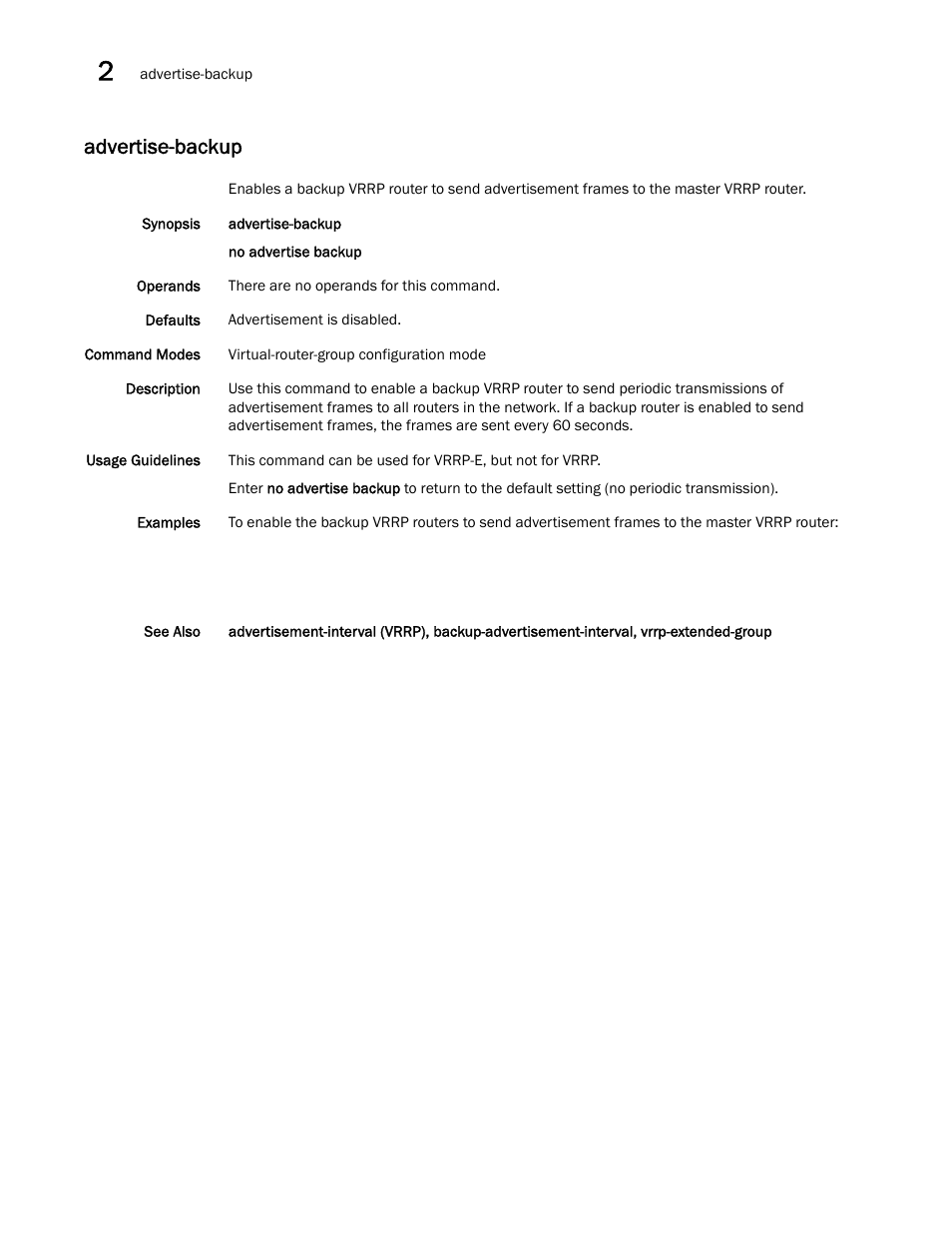 Advertise-backup | Brocade Network OS Command Reference v4.1.0 User Manual | Page 66 / 1418