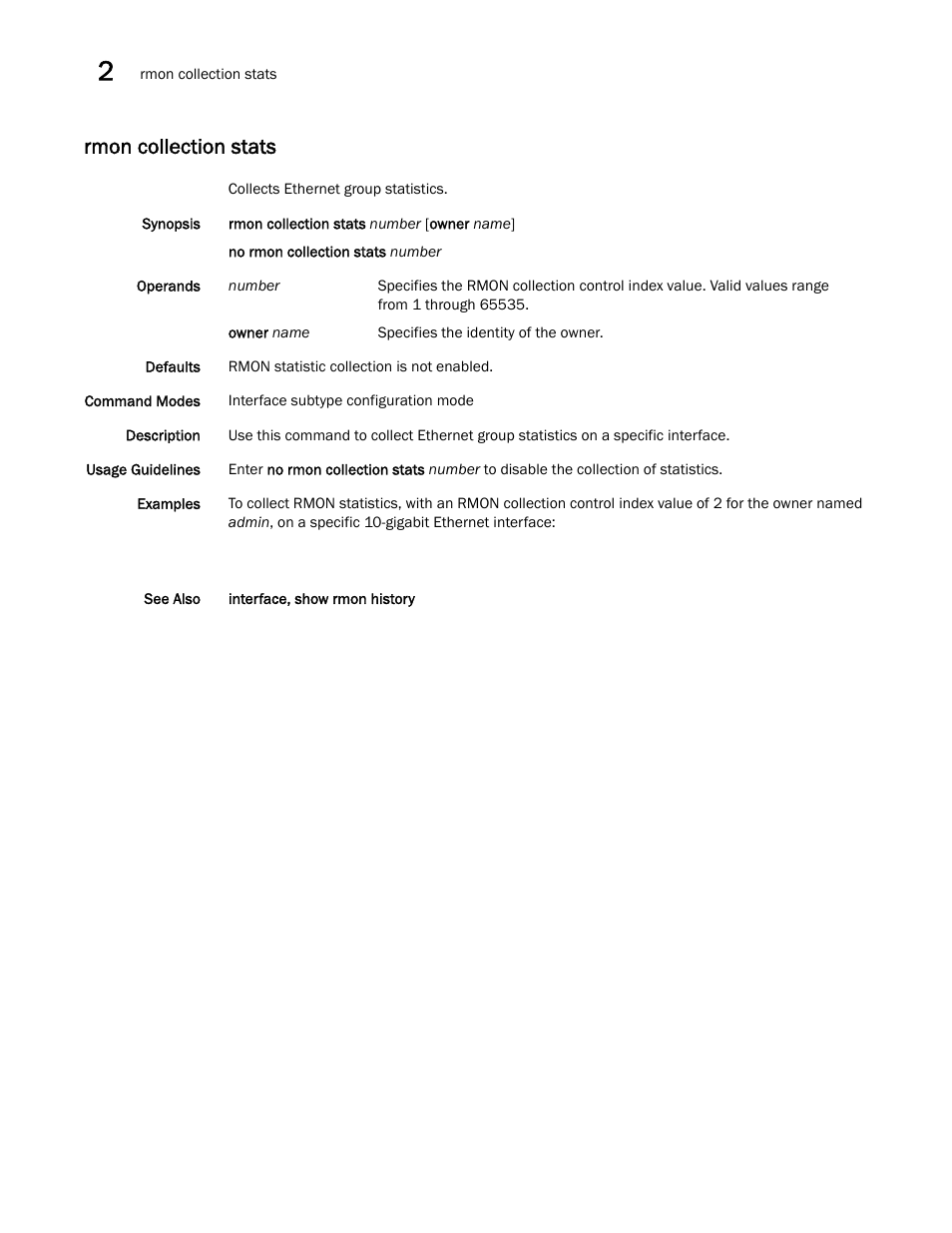 Rmon collection stats | Brocade Network OS Command Reference v4.1.0 User Manual | Page 666 / 1418