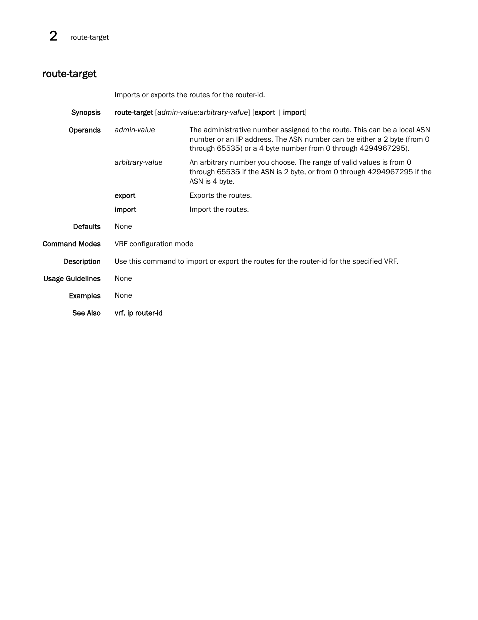 Route-target | Brocade Network OS Command Reference v4.1.0 User Manual | Page 674 / 1418