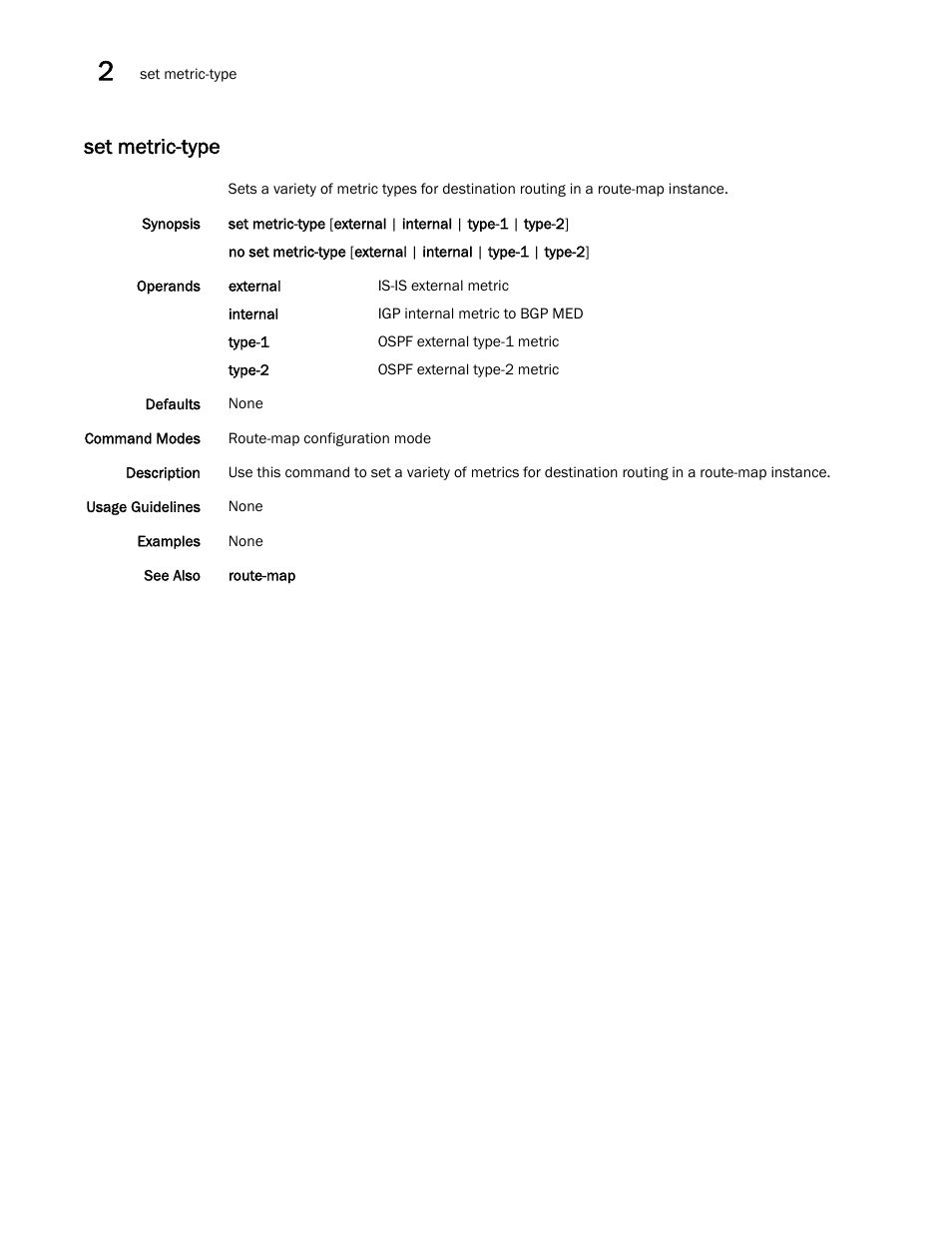 Set metric-type | Brocade Network OS Command Reference v4.1.0 User Manual | Page 706 / 1418