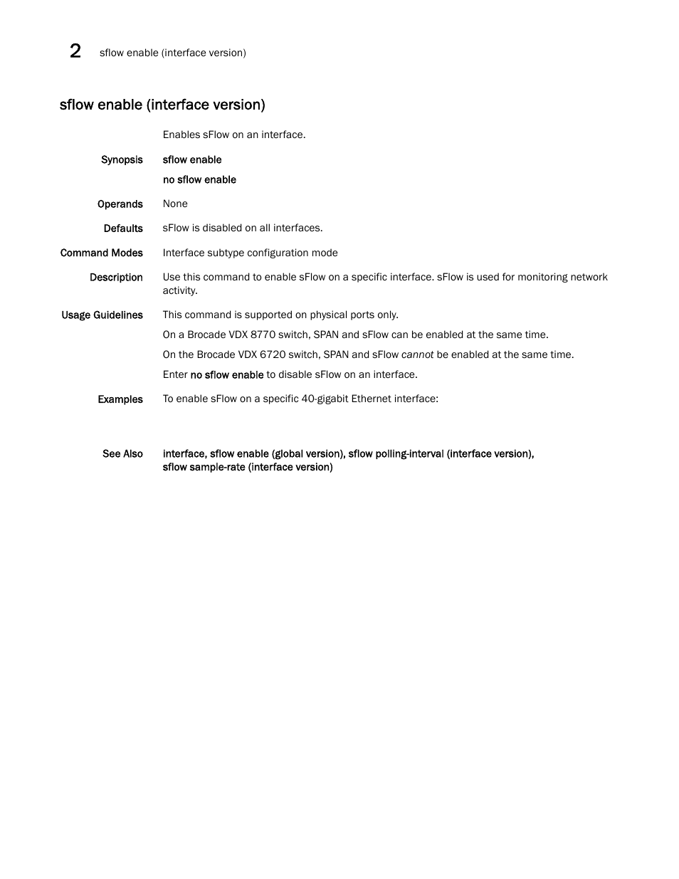 Sflow enable (interface version) | Brocade Network OS Command Reference v4.1.0 User Manual | Page 714 / 1418