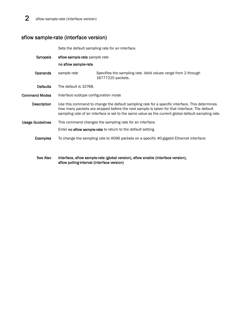 Sflow sample-rate (interface version) | Brocade Network OS Command Reference v4.1.0 User Manual | Page 718 / 1418