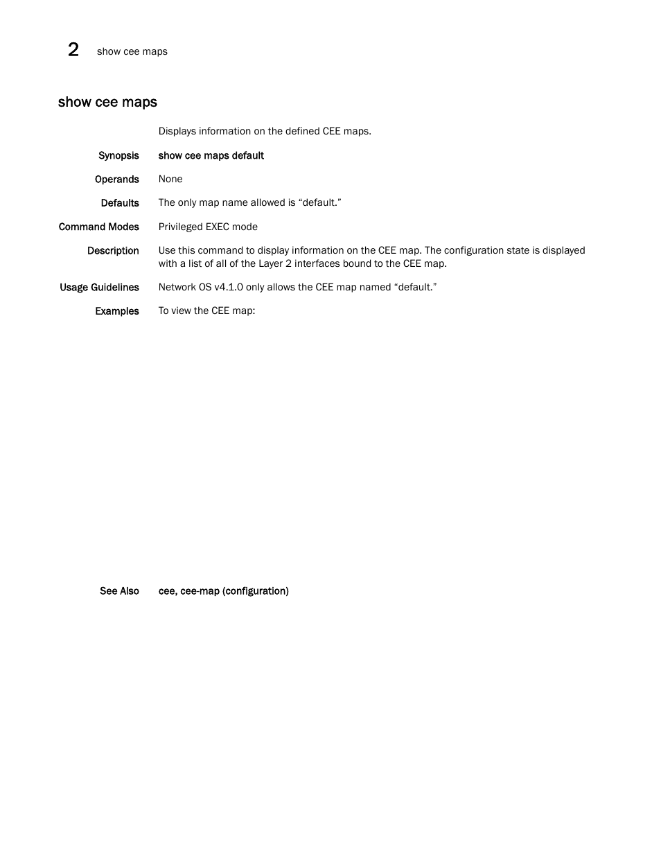 Show cee maps, W cee maps | Brocade Network OS Command Reference v4.1.0 User Manual | Page 736 / 1418