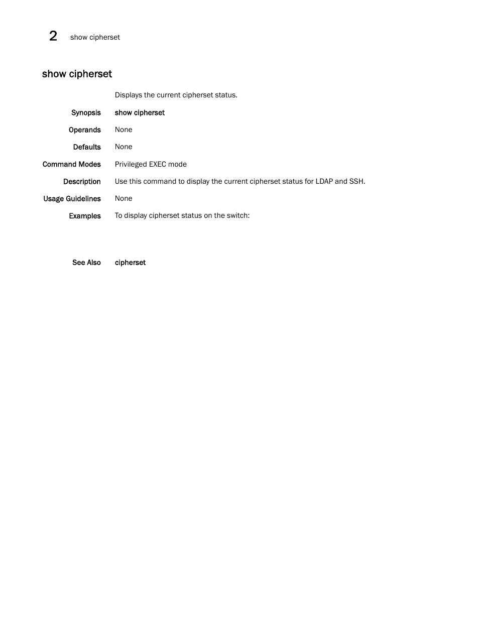 Show cipherset | Brocade Network OS Command Reference v4.1.0 User Manual | Page 744 / 1418
