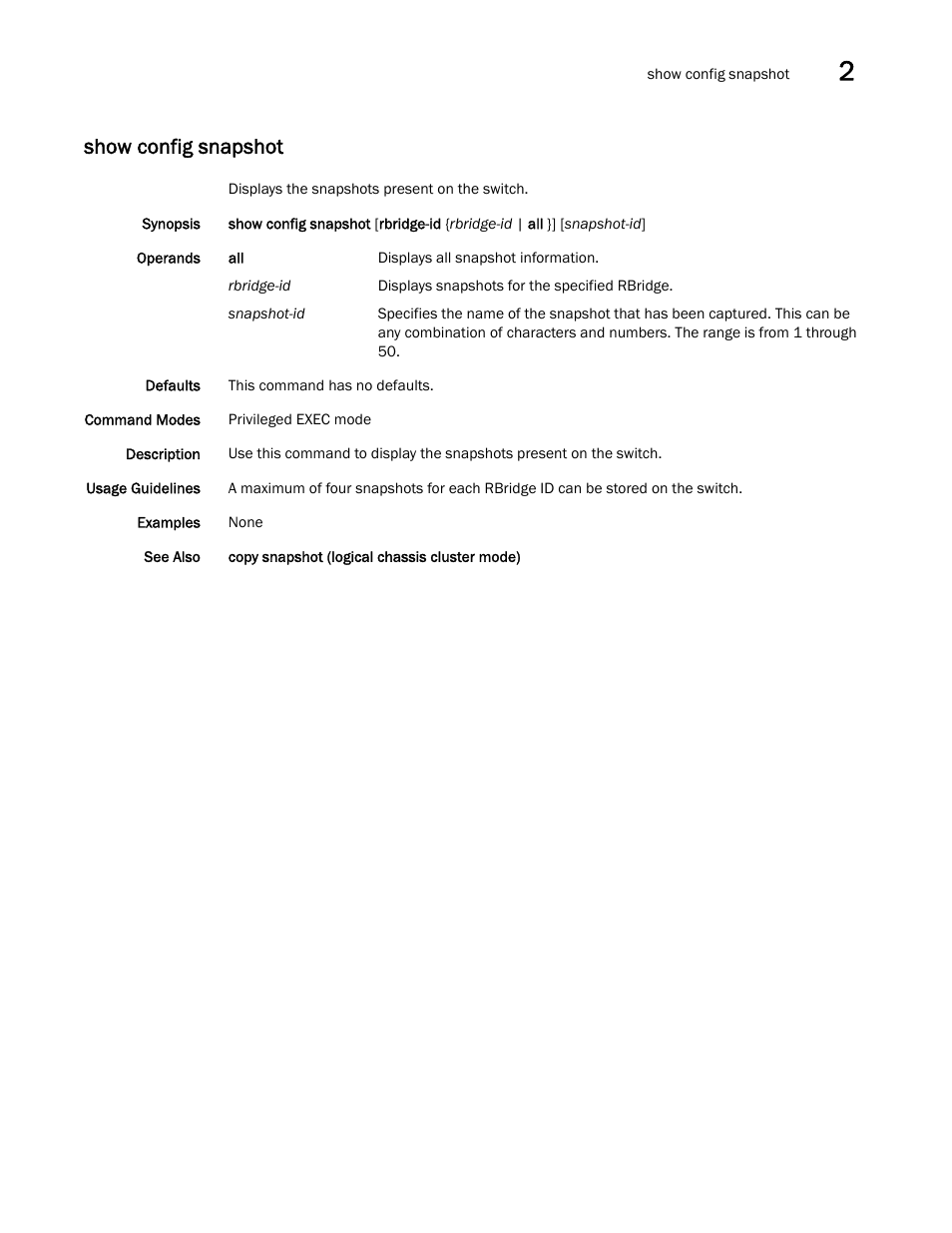 Show config snapshot | Brocade Network OS Command Reference v4.1.0 User Manual | Page 749 / 1418