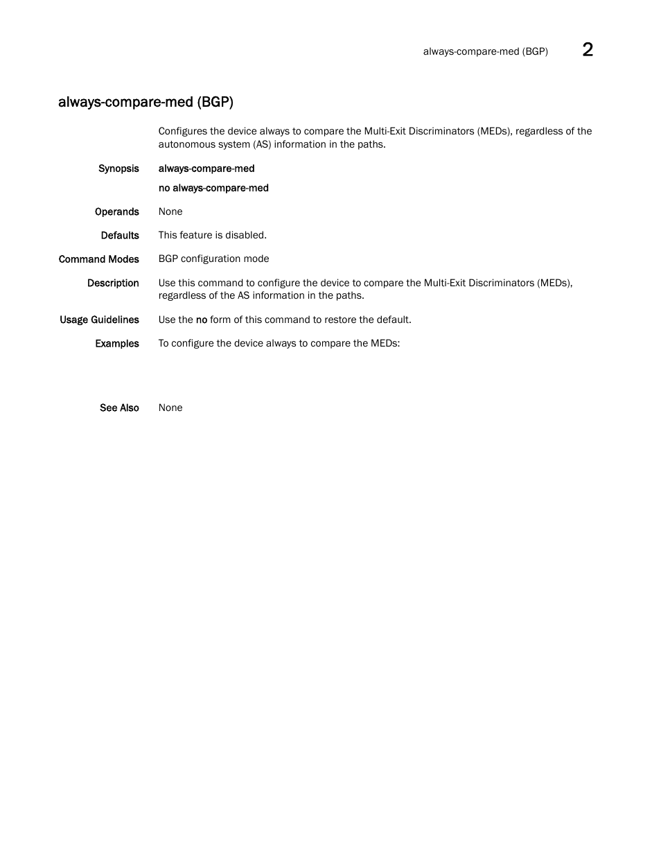 Always-compare-med (bgp) | Brocade Network OS Command Reference v4.1.0 User Manual | Page 75 / 1418