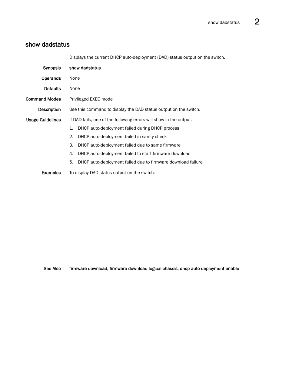 Show dadstatus | Brocade Network OS Command Reference v4.1.0 User Manual | Page 751 / 1418