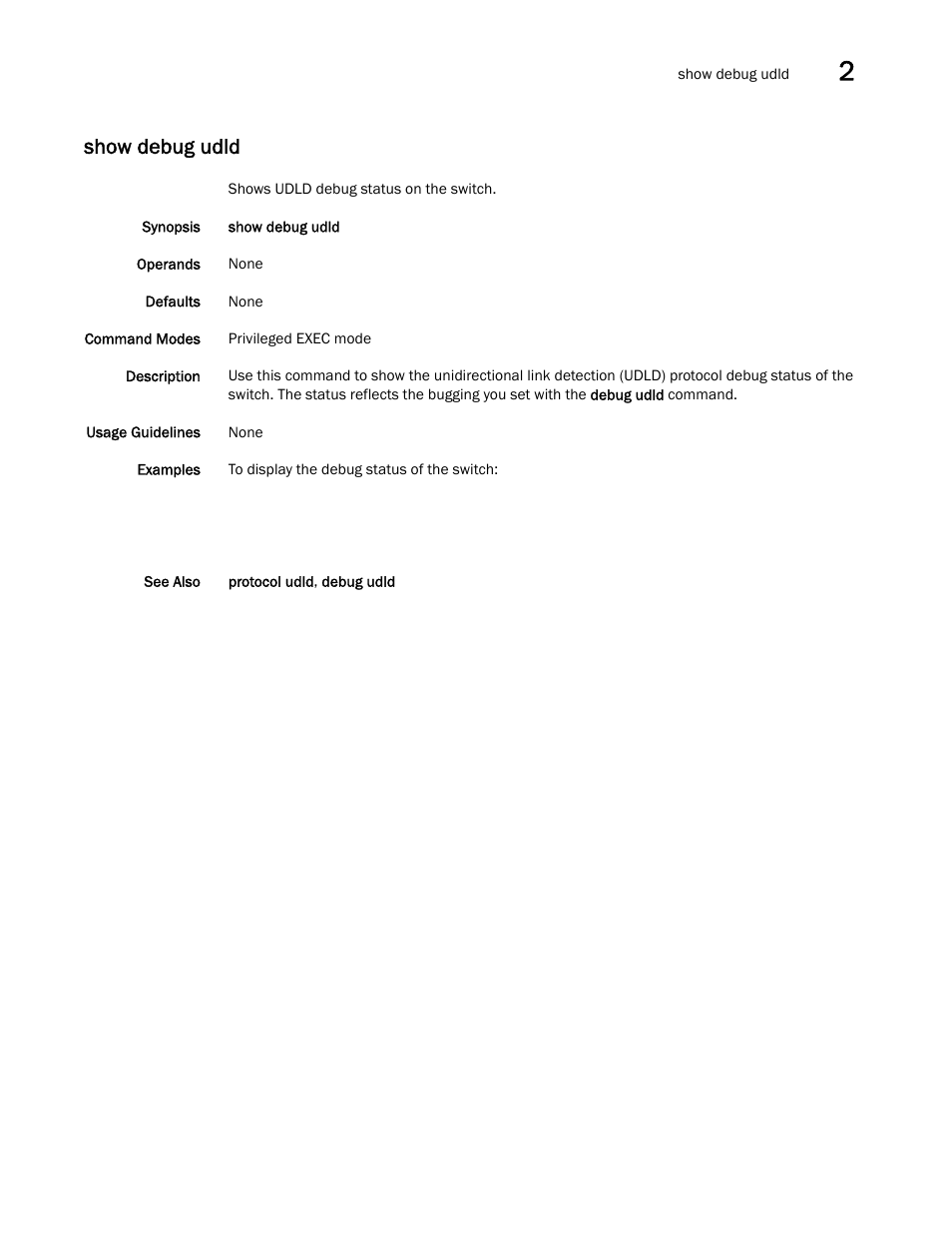 Show debug udld | Brocade Network OS Command Reference v4.1.0 User Manual | Page 761 / 1418