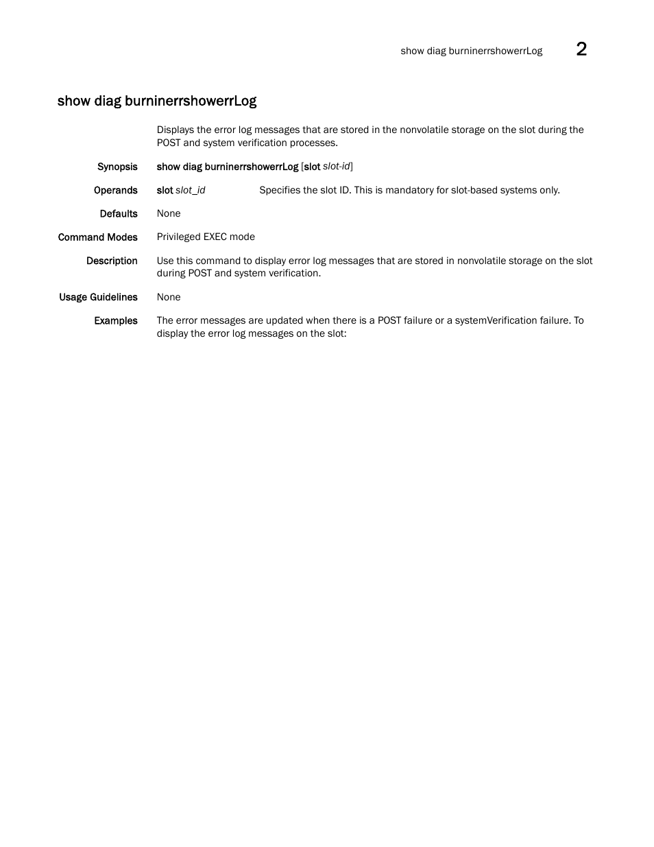 Show diag burninerrshowerrlog | Brocade Network OS Command Reference v4.1.0 User Manual | Page 769 / 1418