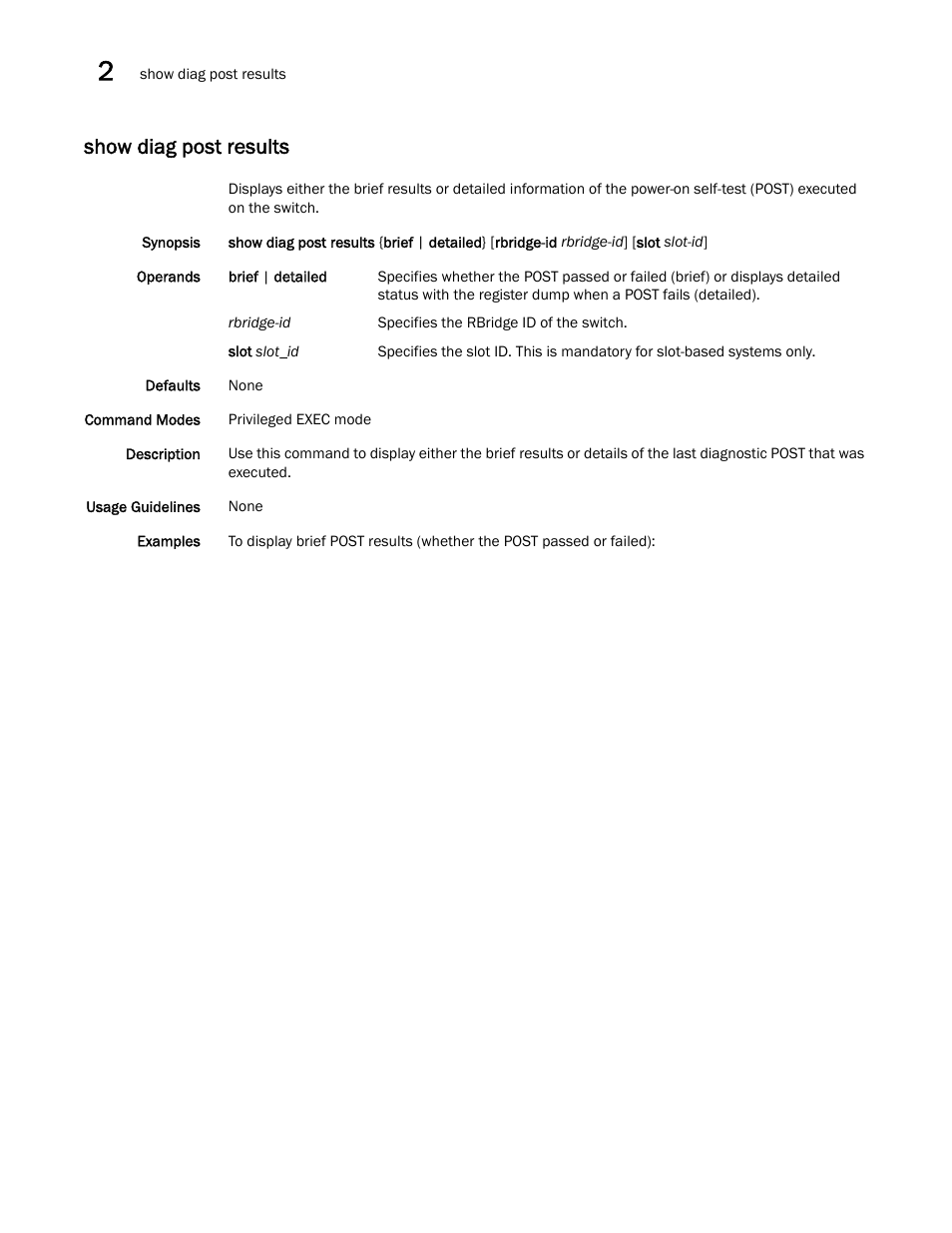 Show diag post results | Brocade Network OS Command Reference v4.1.0 User Manual | Page 772 / 1418