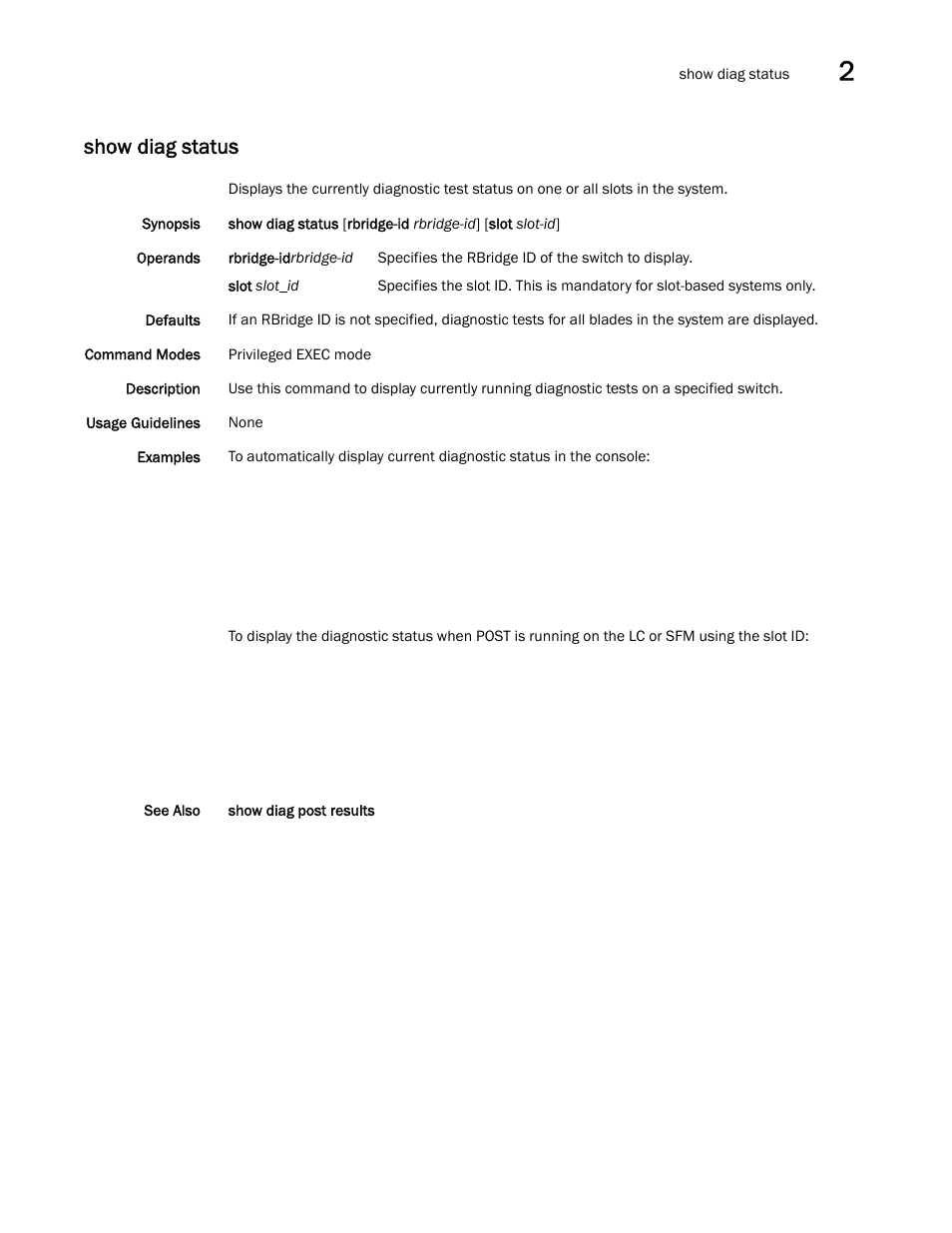 Show diag status | Brocade Network OS Command Reference v4.1.0 User Manual | Page 775 / 1418