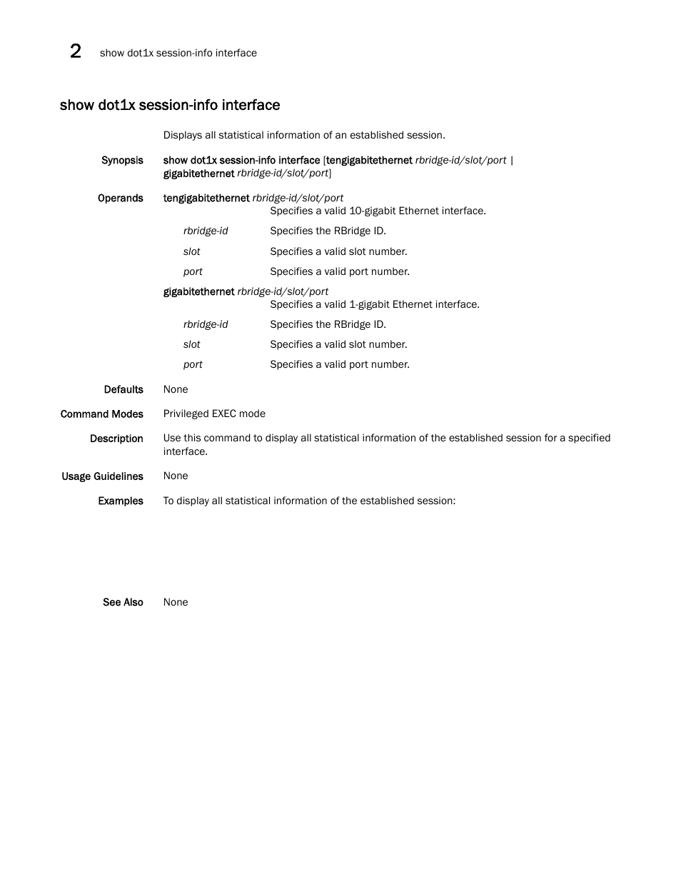 Show dot1x session-info interface | Brocade Network OS Command Reference v4.1.0 User Manual | Page 780 / 1418