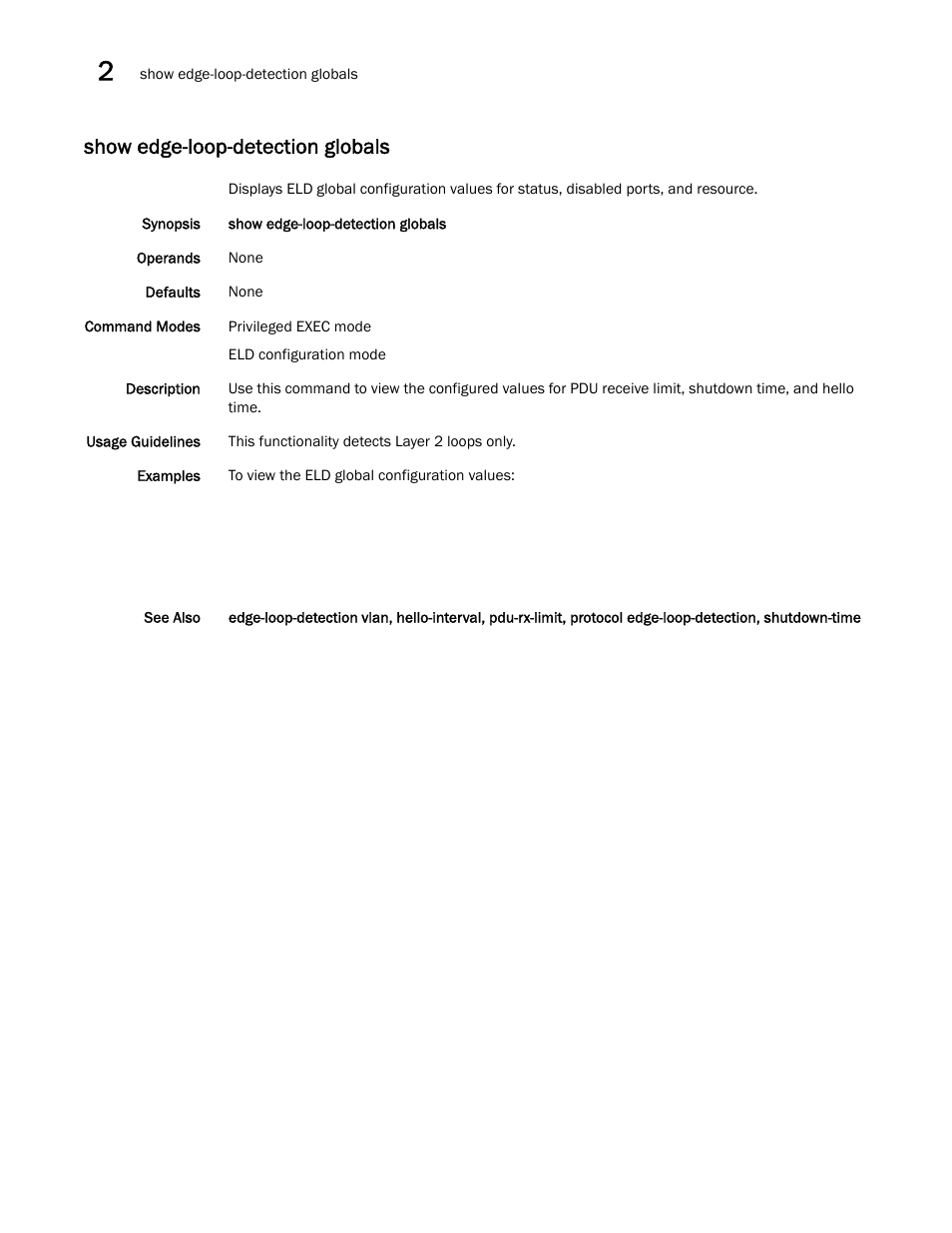 Show edge-loop-detection globals, Show edge-loop-detection globals, sho, Show edge-loop-detection globals, shutdo | W edge-loop-detection globals | Brocade Network OS Command Reference v4.1.0 User Manual | Page 784 / 1418